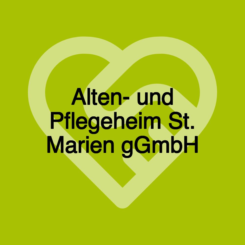 Alten- und Pflegeheim St. Marien gGmbH