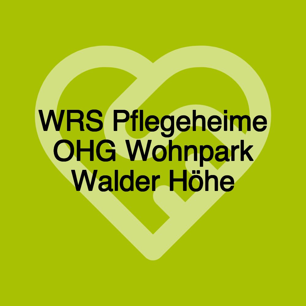 WRS Pflegeheime OHG Wohnpark Walder Höhe