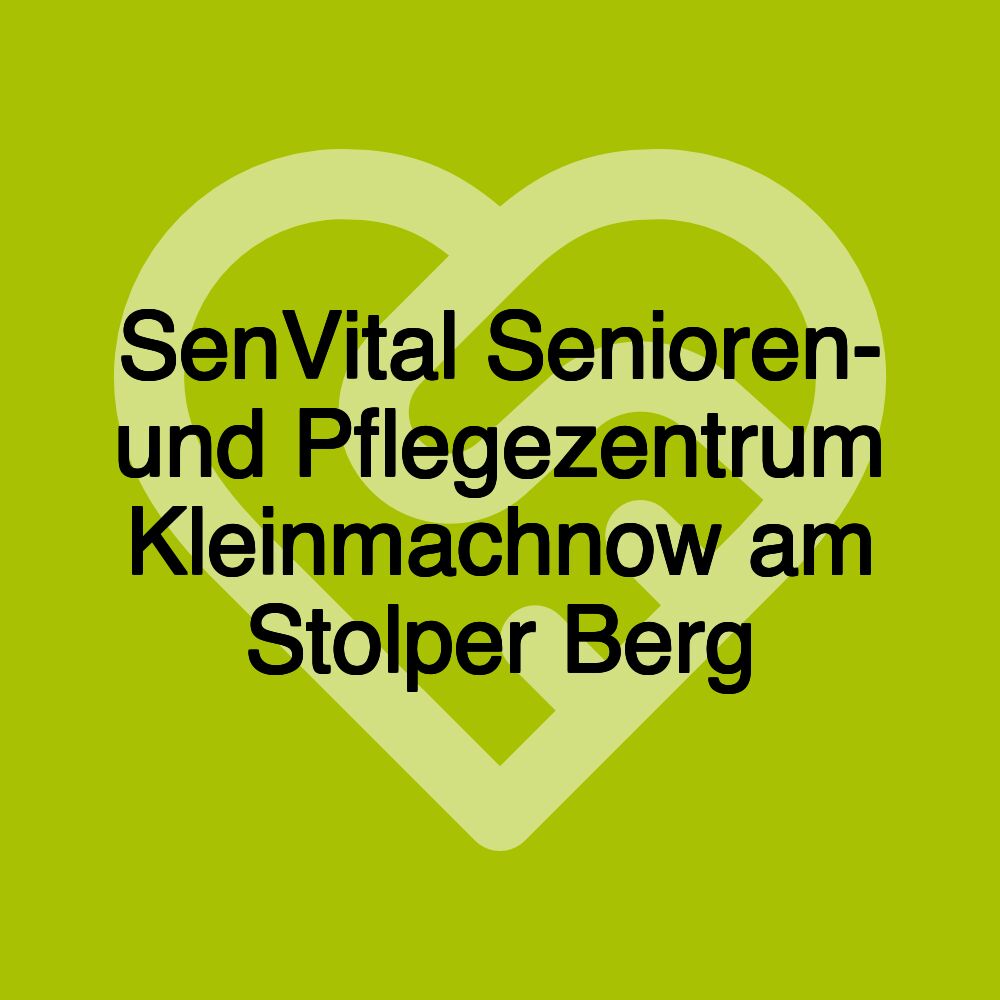 SenVital Senioren- und Pflegezentrum Kleinmachnow am Stolper Berg