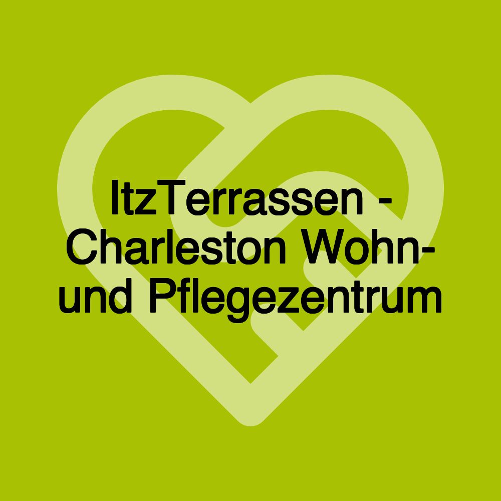 ItzTerrassen - Charleston Wohn- und Pflegezentrum