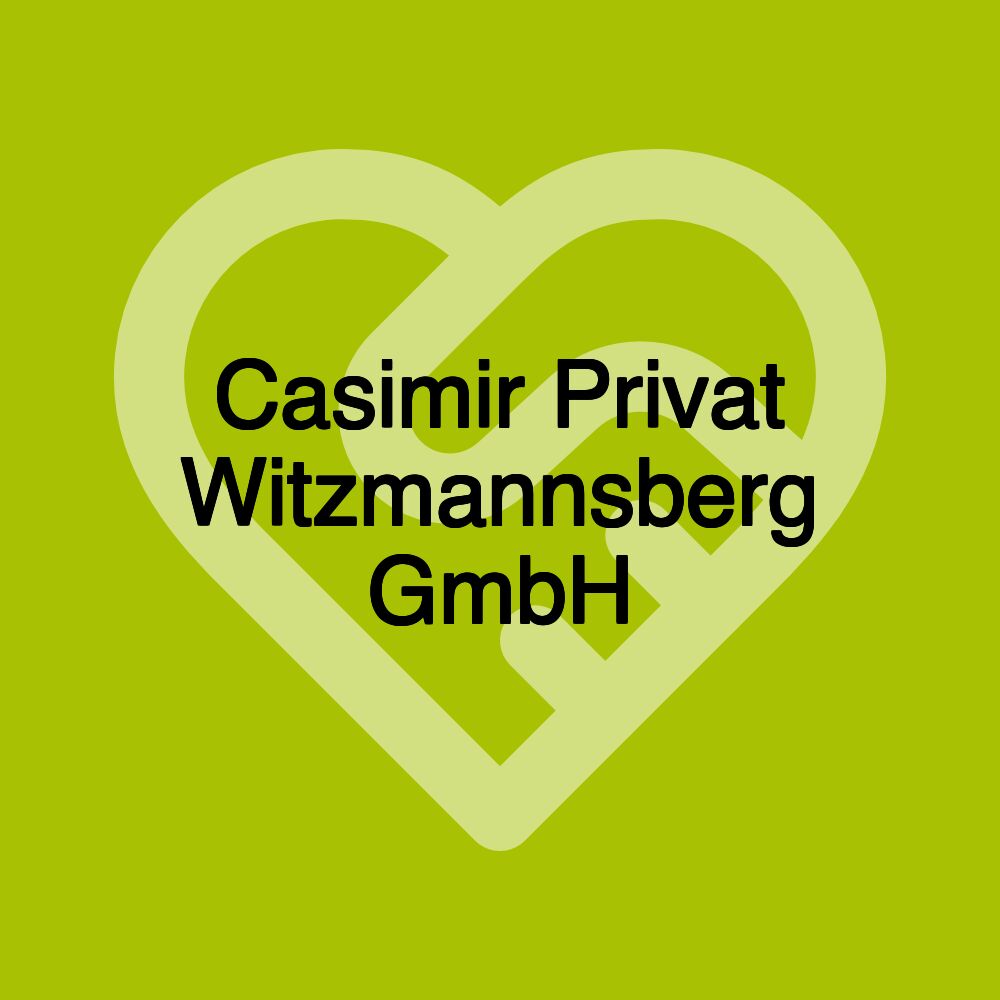 Casimir Privat Witzmannsberg GmbH