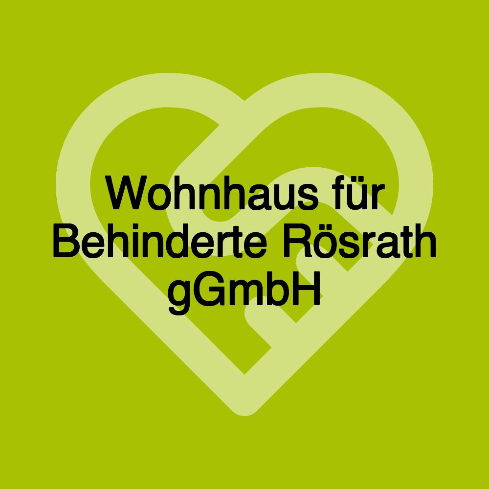 Wohnhaus für Behinderte Rösrath gGmbH