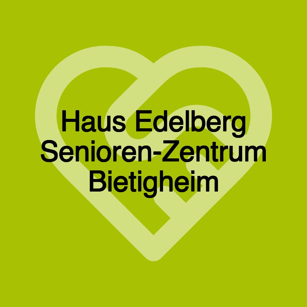 Haus Edelberg Senioren-Zentrum Bietigheim