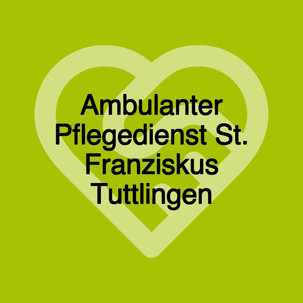 Ambulanter Pflegedienst St. Franziskus Tuttlingen