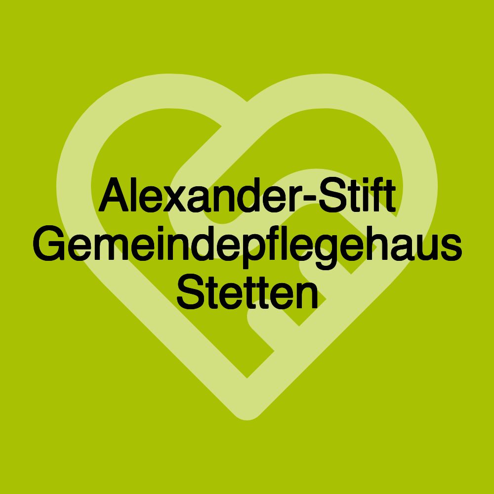 Alexander-Stift Gemeindepflegehaus Stetten