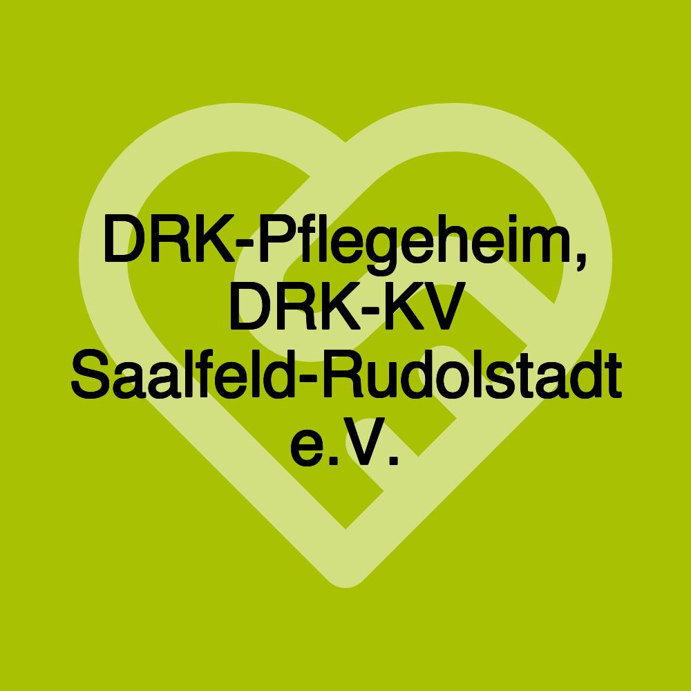 DRK-Pflegeheim, DRK-KV Saalfeld-Rudolstadt e.V.