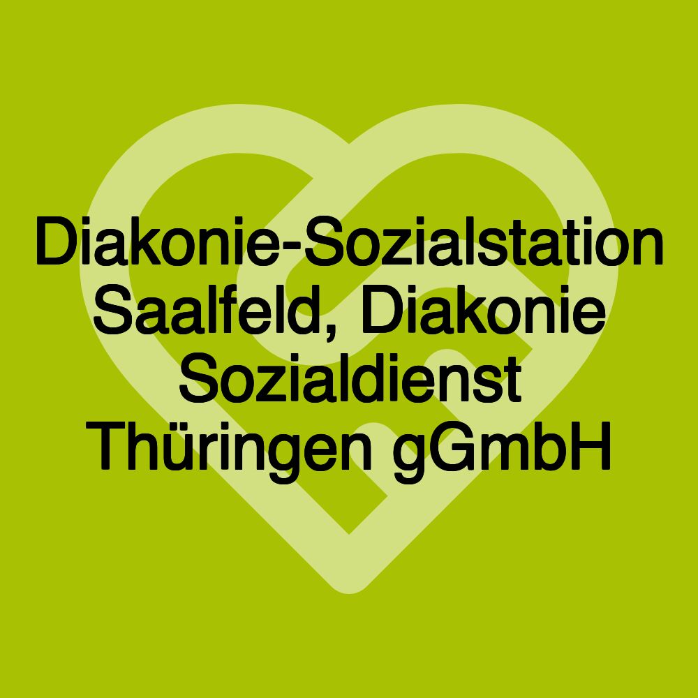 Diakonie-Sozialstation Saalfeld, Diakonie Sozialdienst Thüringen gGmbH