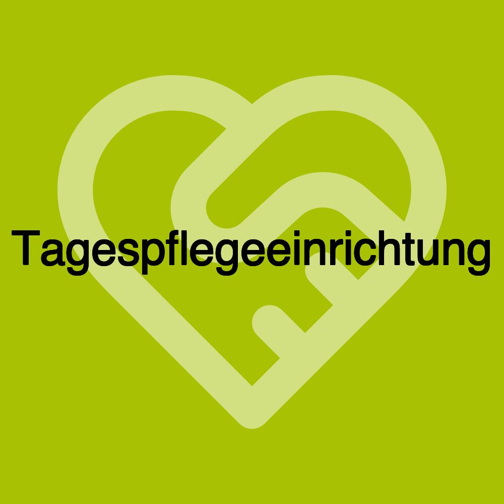 Tagespflegeeinrichtung