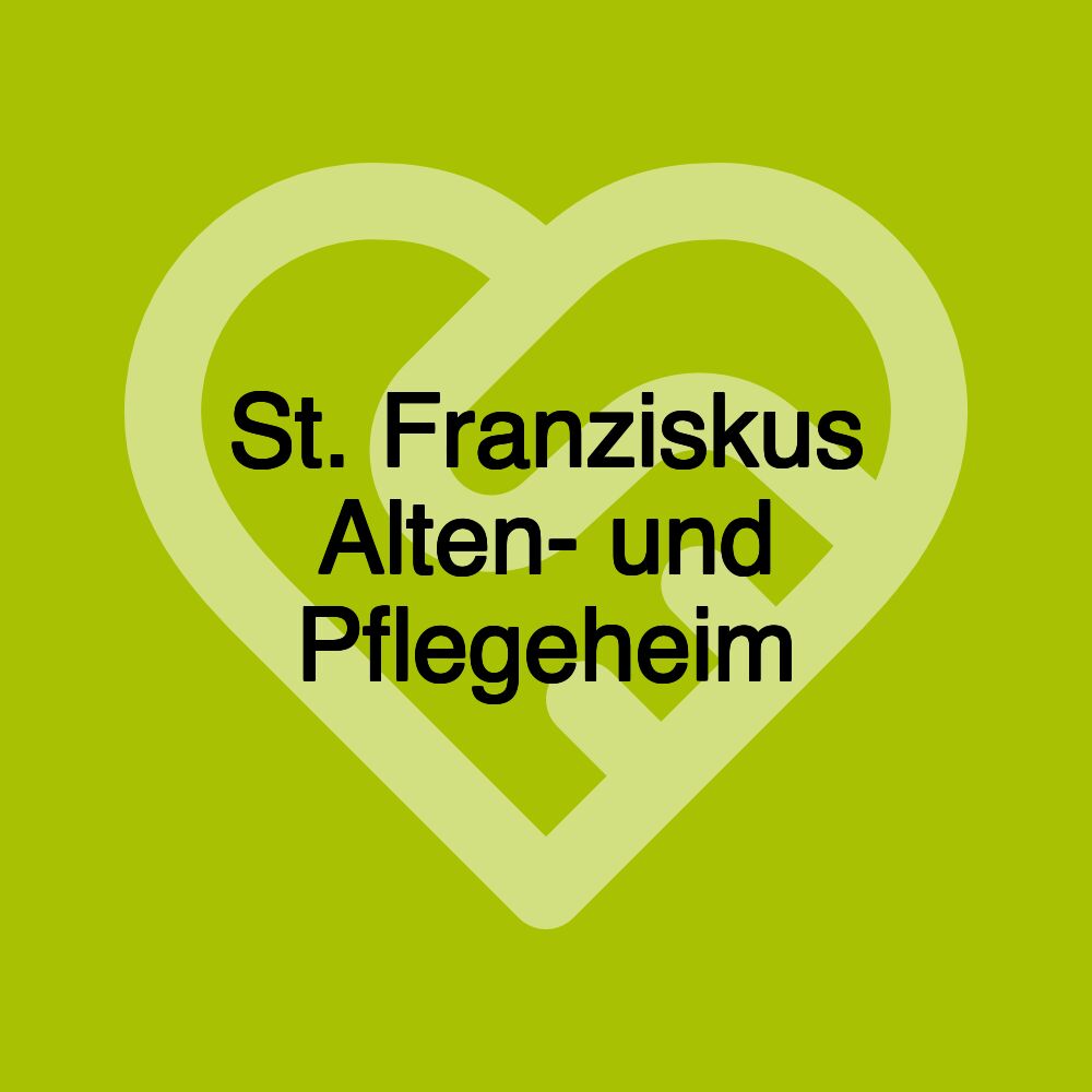 St. Franziskus Alten- und Pflegeheim