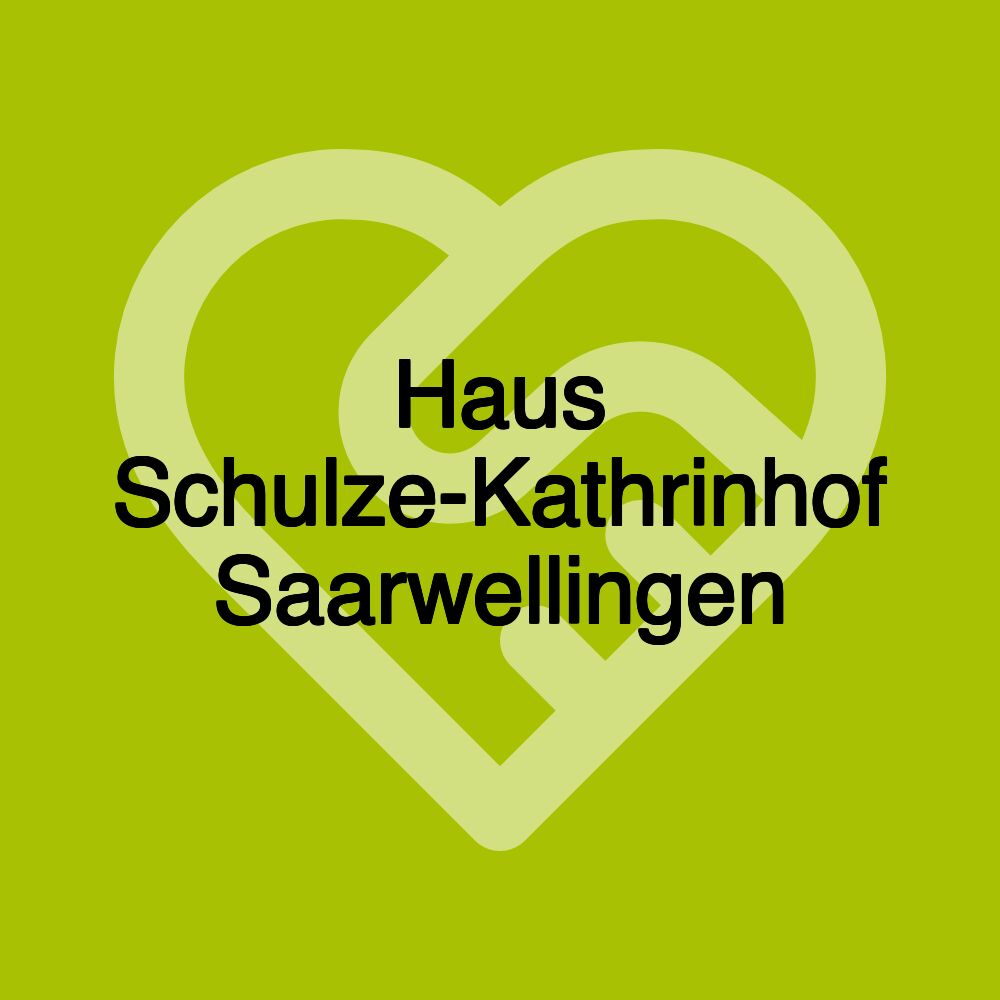 Haus Schulze-Kathrinhof Saarwellingen