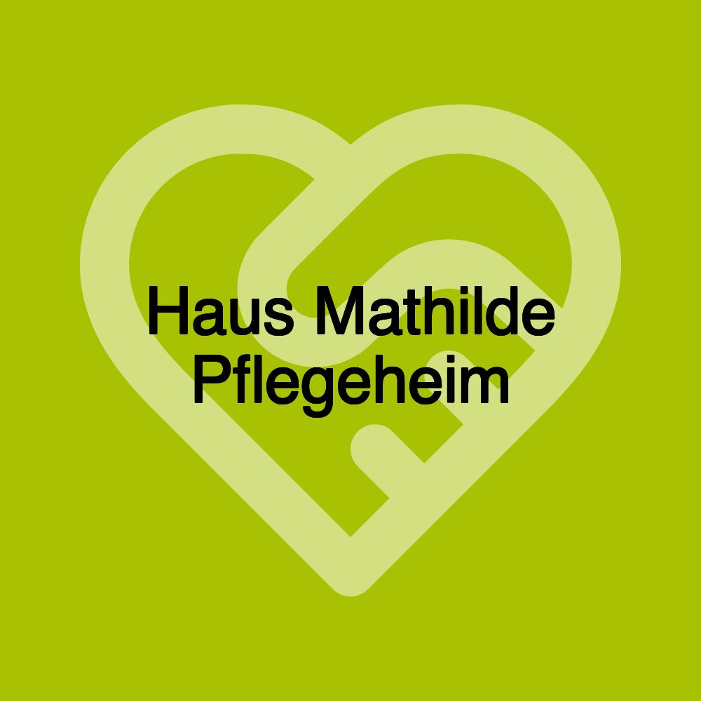 Haus Mathilde Pflegeheim