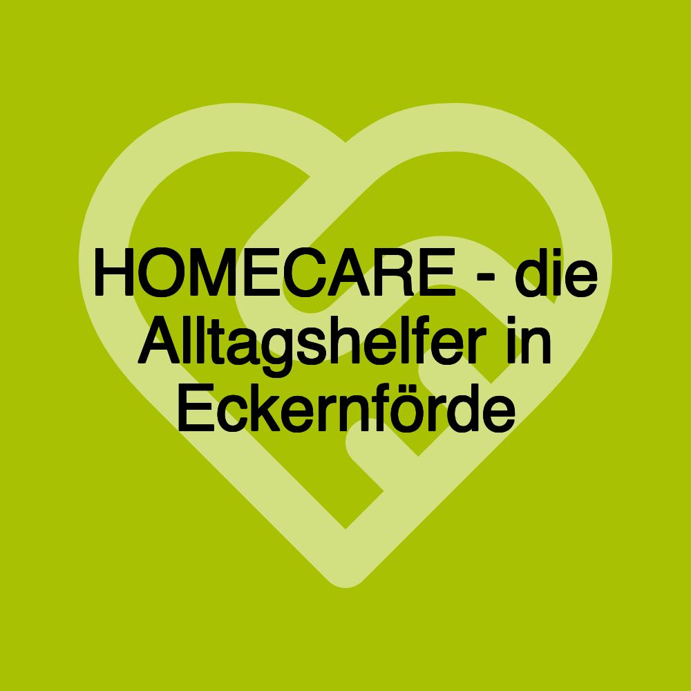 HOMECARE - die Alltagshelfer in Eckernförde