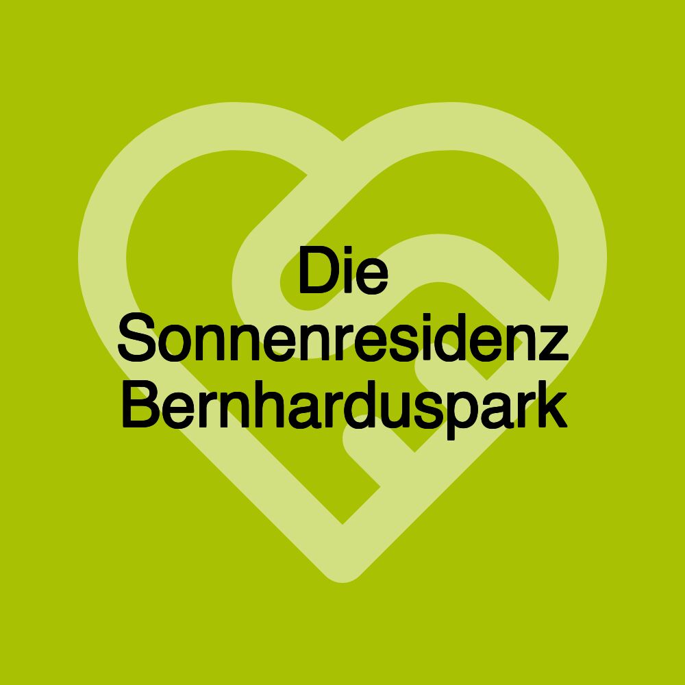 Die Sonnenresidenz Bernharduspark