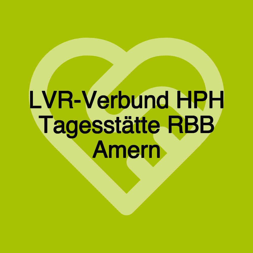 LVR-Verbund HPH Tagesstätte RBB Amern