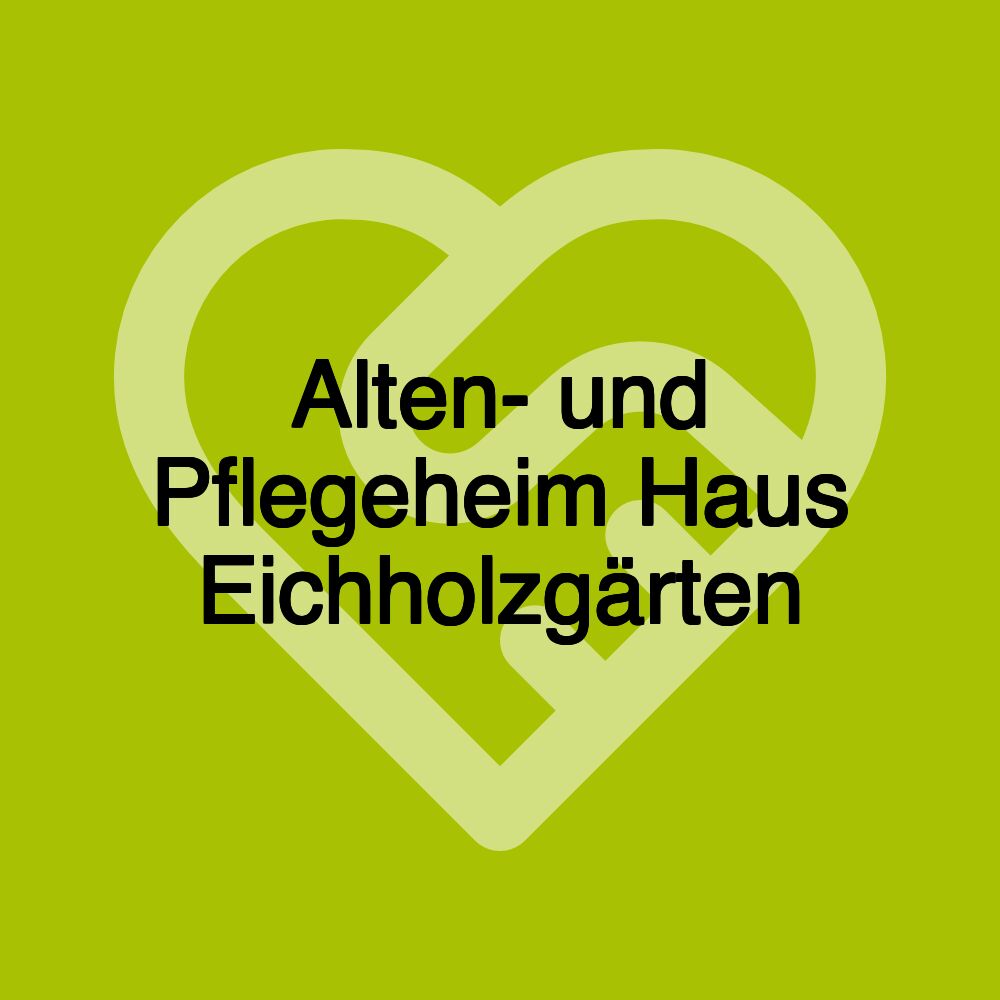 Alten- und Pflegeheim Haus Eichholzgärten