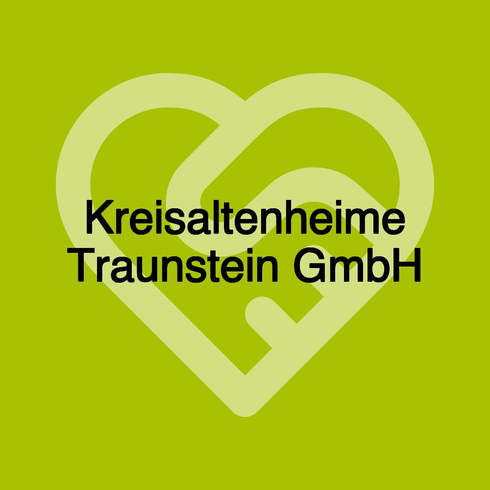 Kreisaltenheime Traunstein GmbH