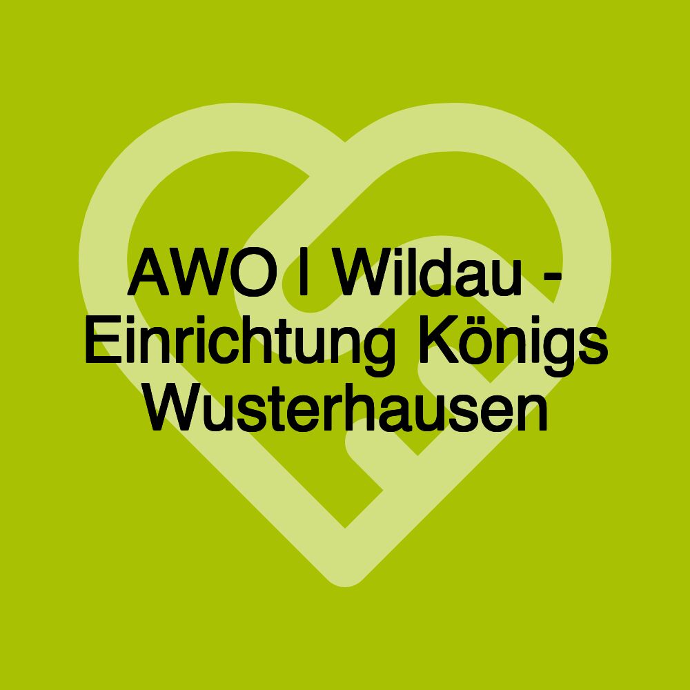 AWO | Wildau - Einrichtung Königs Wusterhausen