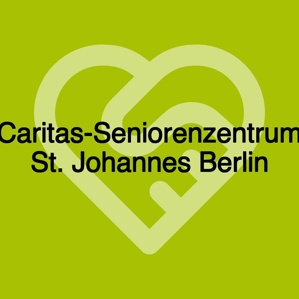 Caritas-Seniorenzentrum St. Johannes Berlin