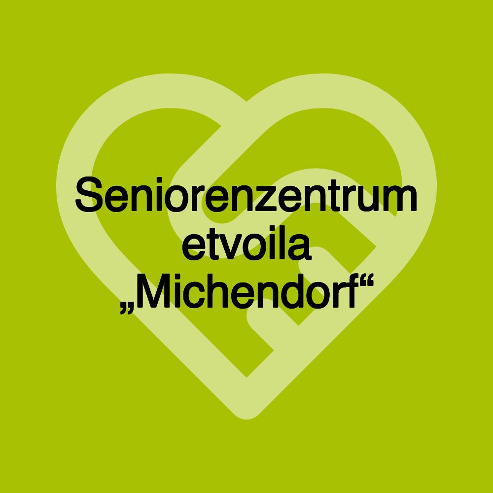 Seniorenzentrum etvoila "Michendorf"