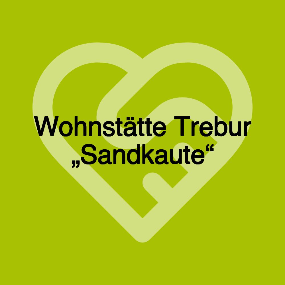 Wohnstätte Trebur „Sandkaute“