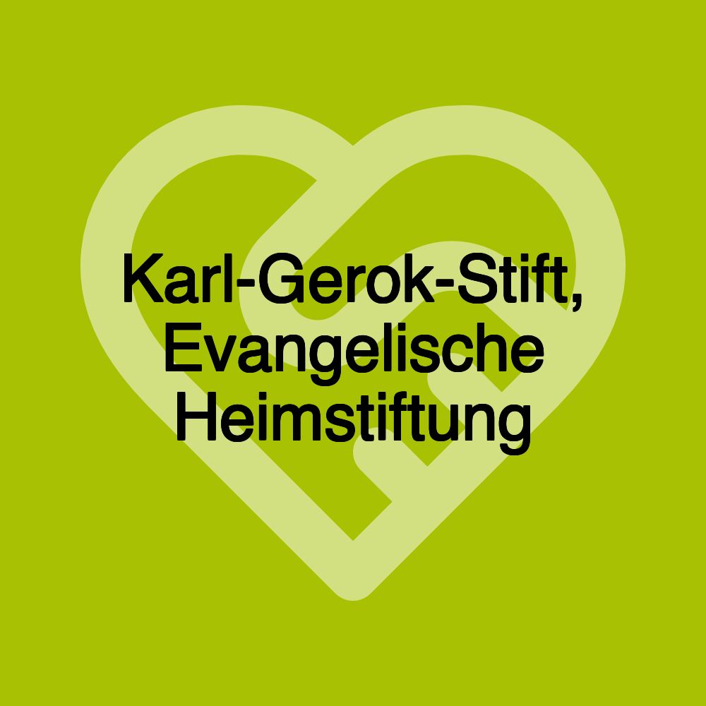 Karl-Gerok-Stift, Evangelische Heimstiftung