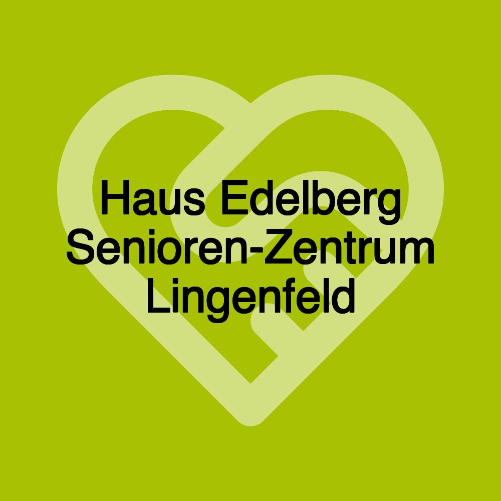 Haus Edelberg Senioren-Zentrum Lingenfeld