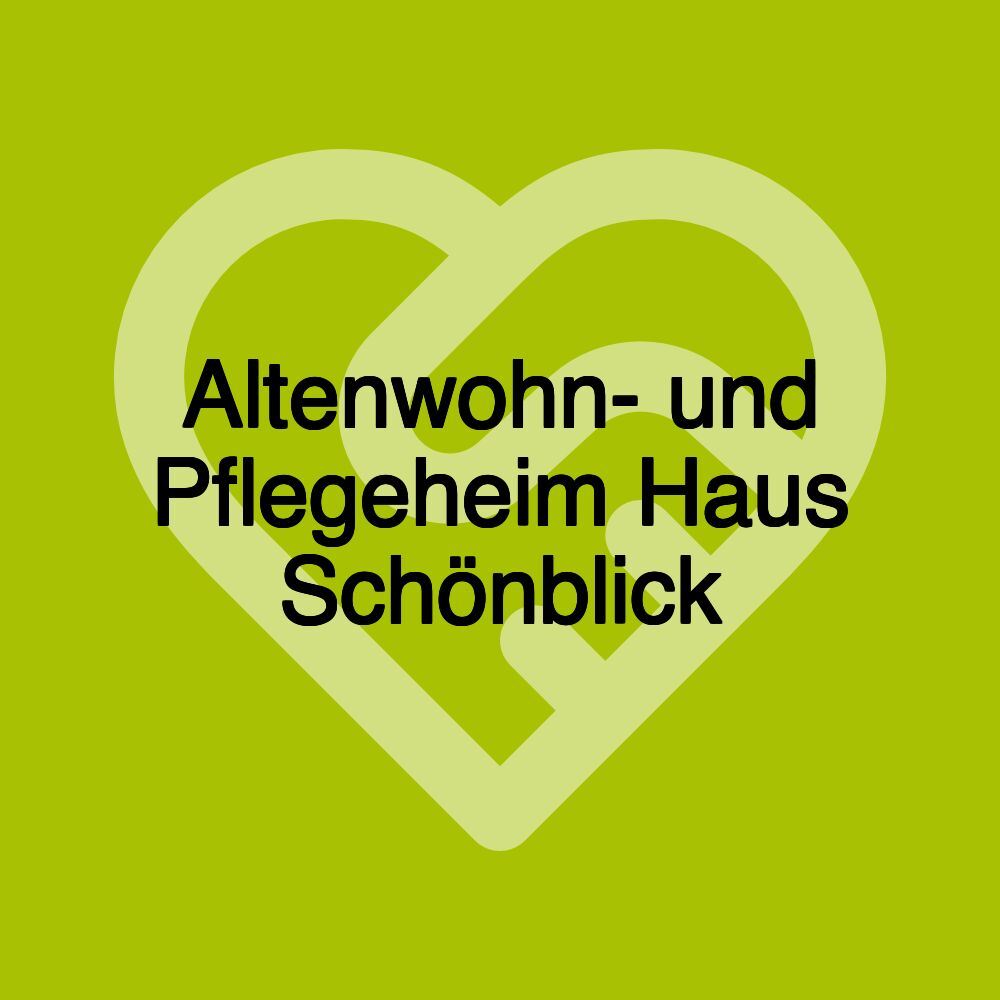 Altenwohn- und Pflegeheim Haus Schönblick