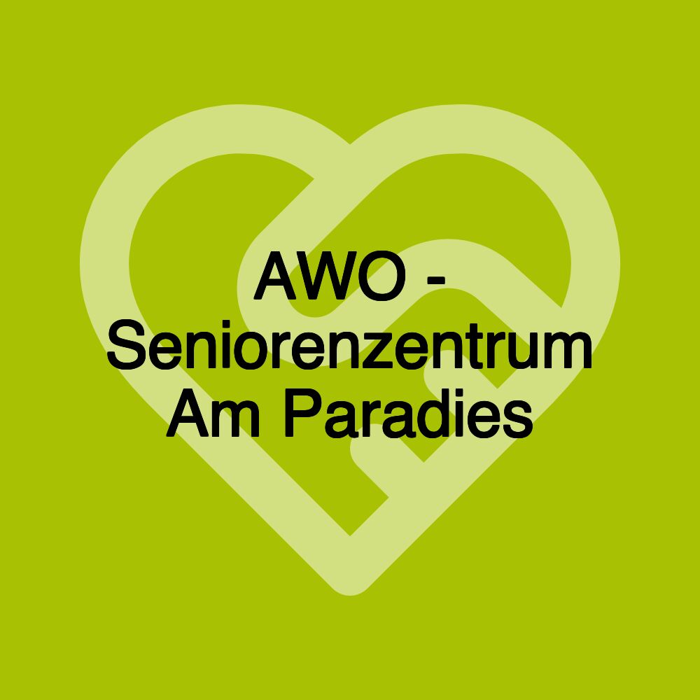 AWO - Seniorenzentrum Am Paradies