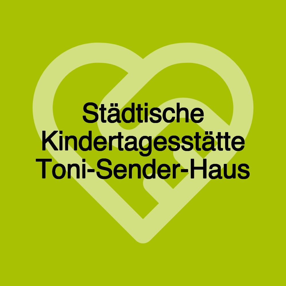 Städtische Kindertagesstätte Toni-Sender-Haus