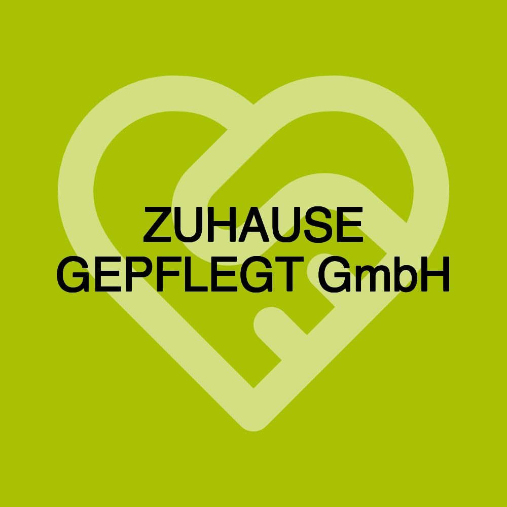 ZUHAUSE GEPFLEGT GmbH