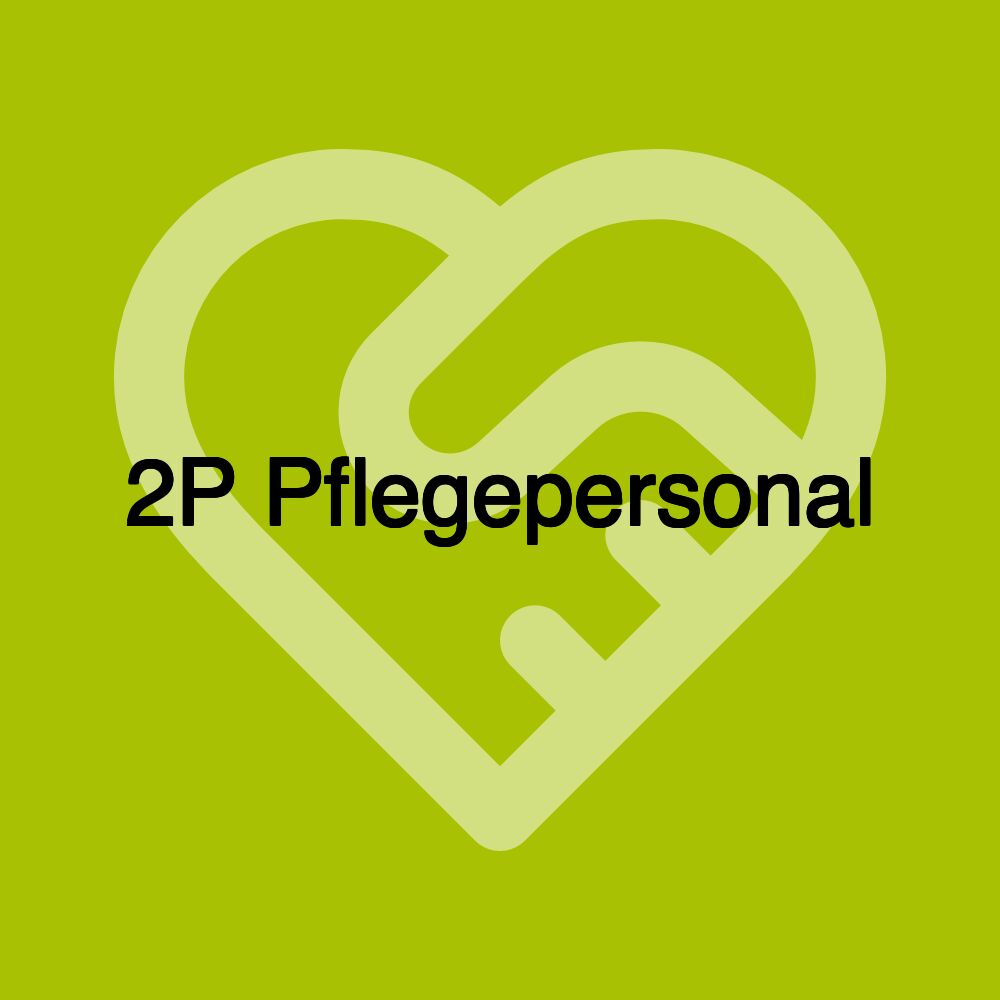 2P Pflegepersonal