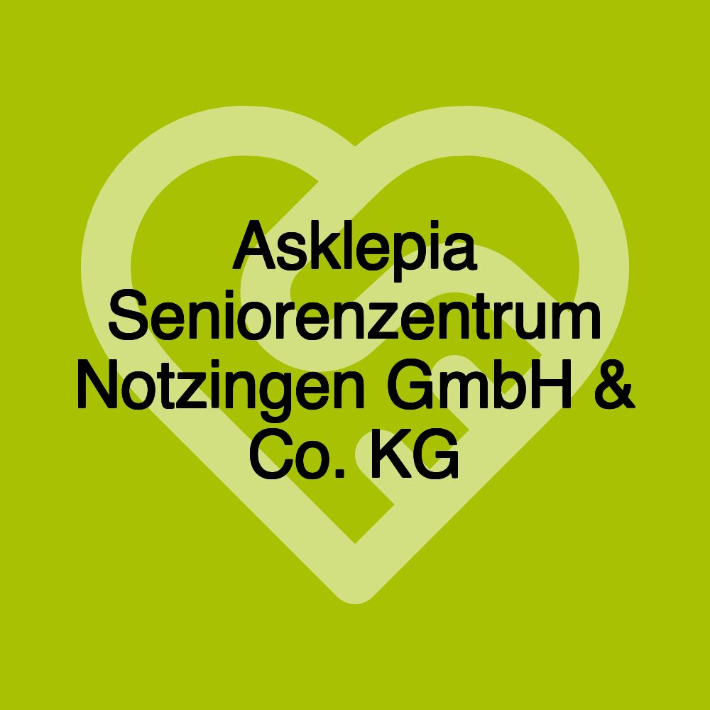 Asklepia Seniorenzentrum Notzingen GmbH & Co. KG