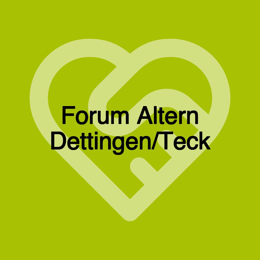 Forum Altern Dettingen/Teck