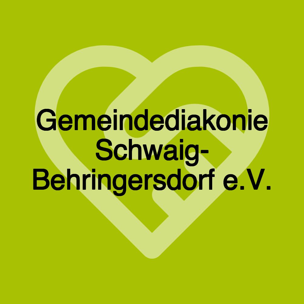 Gemeindediakonie Schwaig- Behringersdorf e.V.