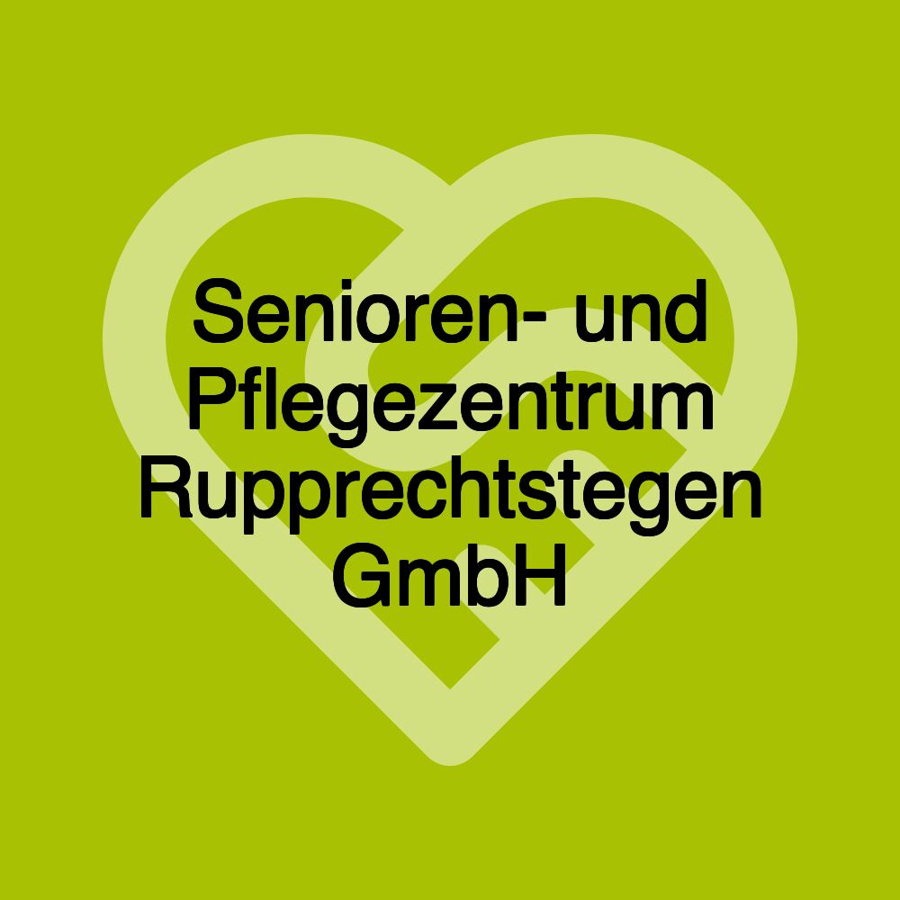 Senioren- und Pflegezentrum Rupprechtstegen GmbH