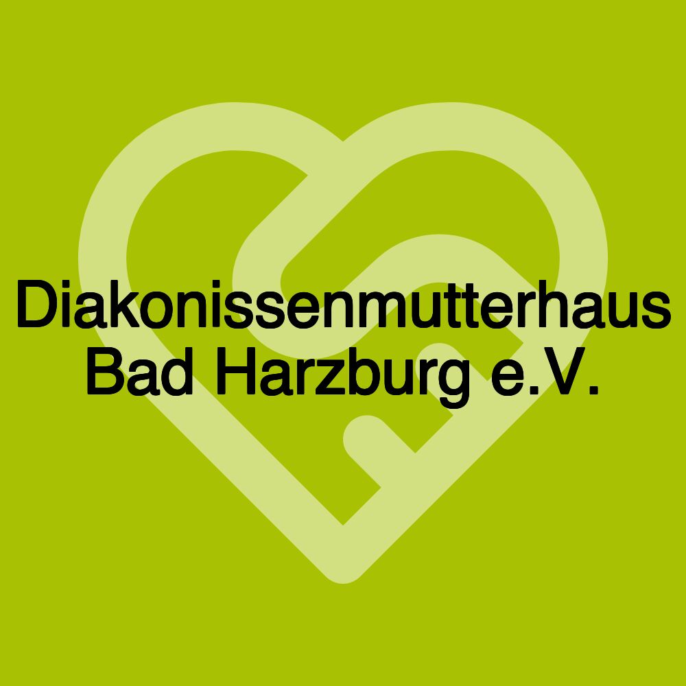 Diakonissenmutterhaus Bad Harzburg e.V.