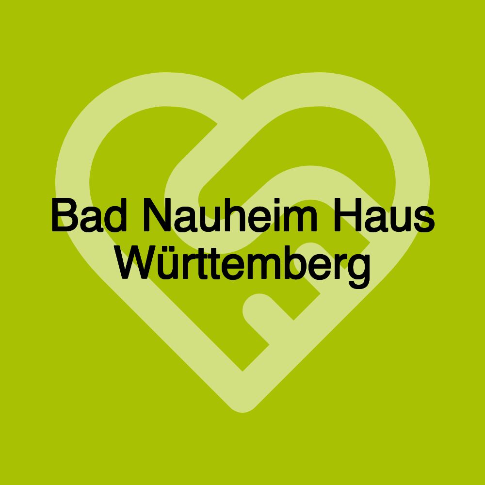 Bad Nauheim Haus Württemberg