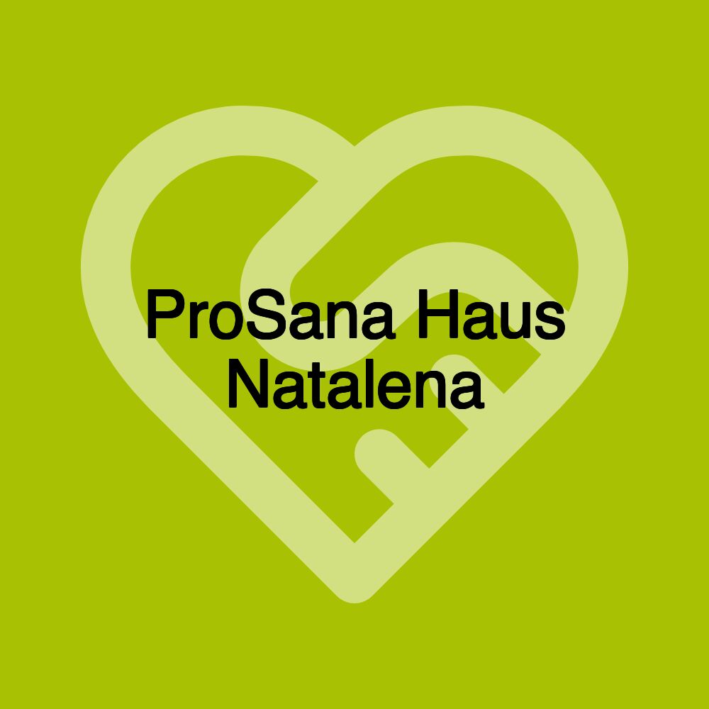 ProSana Haus Natalena