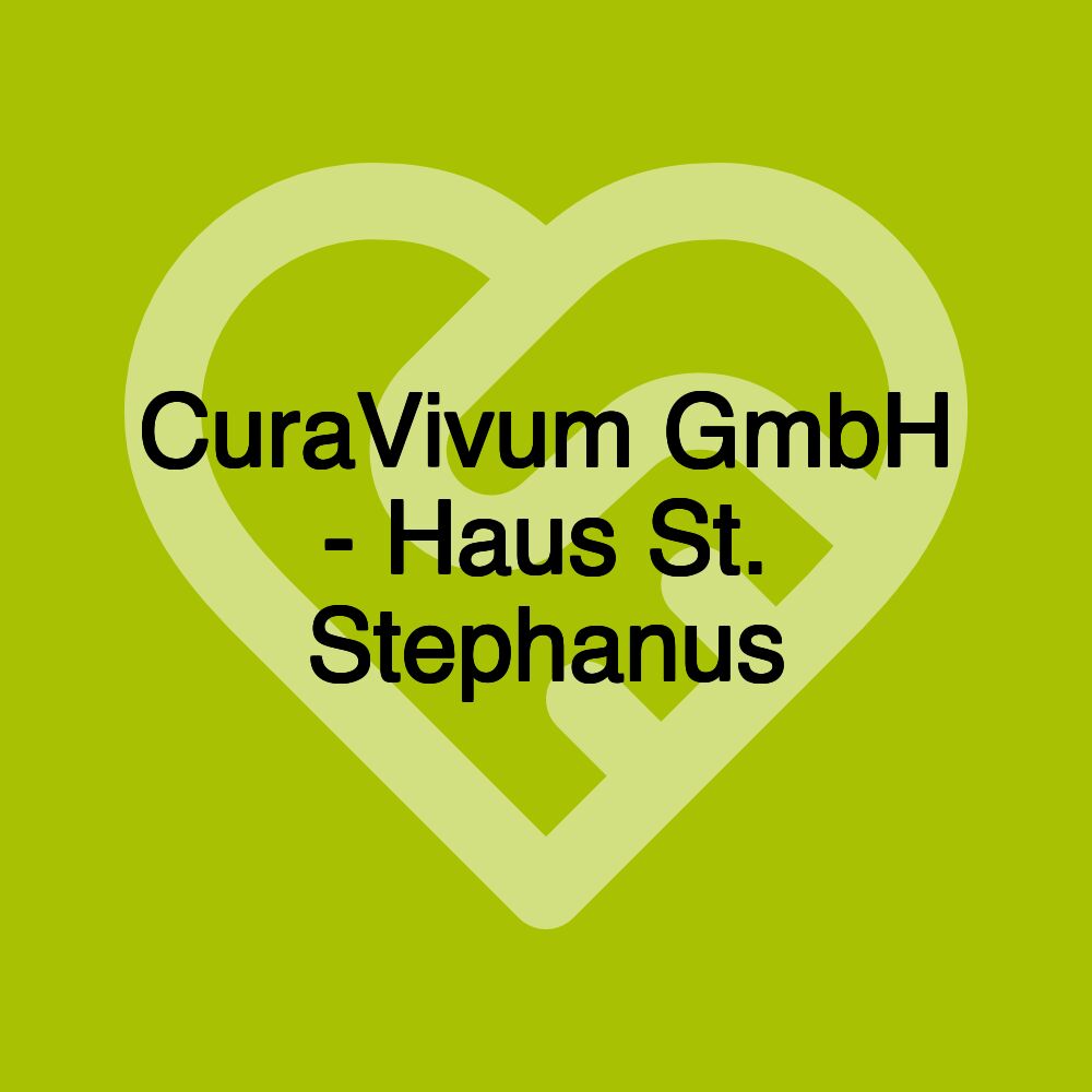 CuraVivum GmbH - Haus St. Stephanus