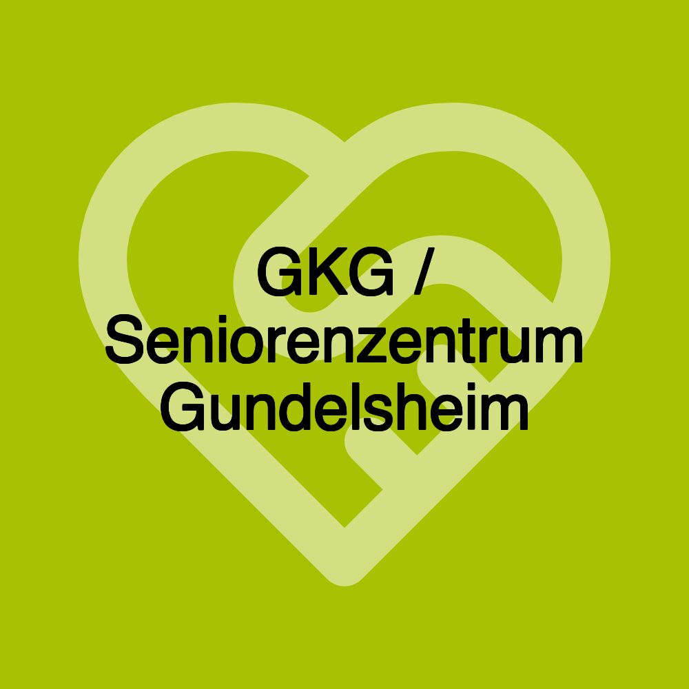 GKG / Seniorenzentrum Gundelsheim