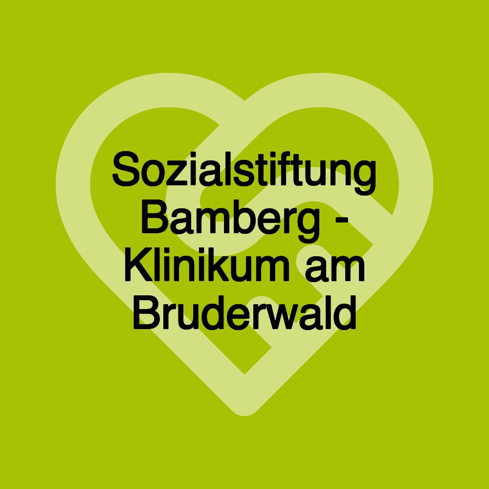 Sozialstiftung Bamberg - Klinikum am Bruderwald