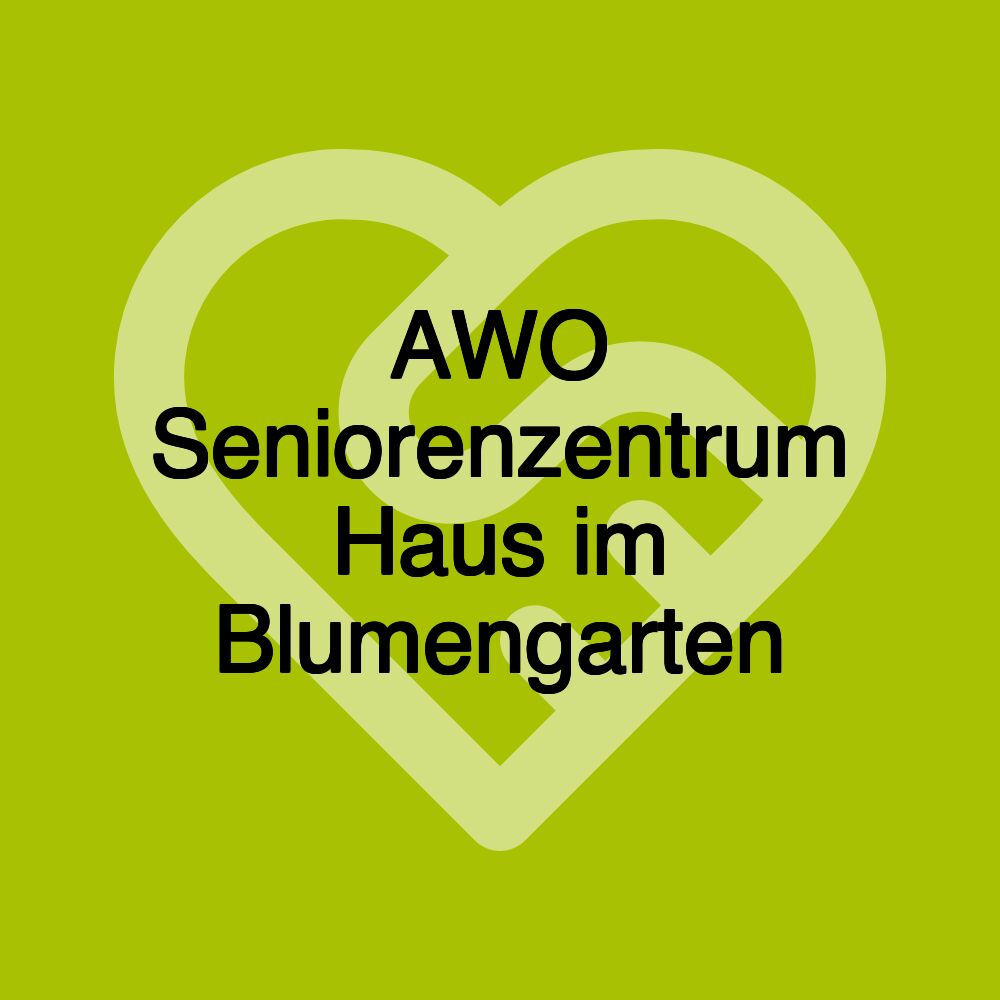 AWO Seniorenzentrum Haus im Blumengarten