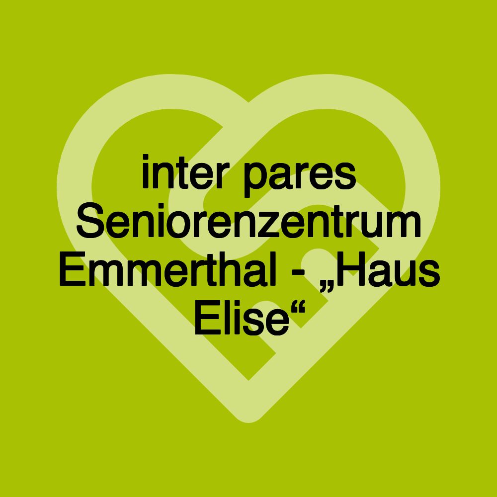 inter pares Seniorenzentrum Emmerthal - „Haus Elise“