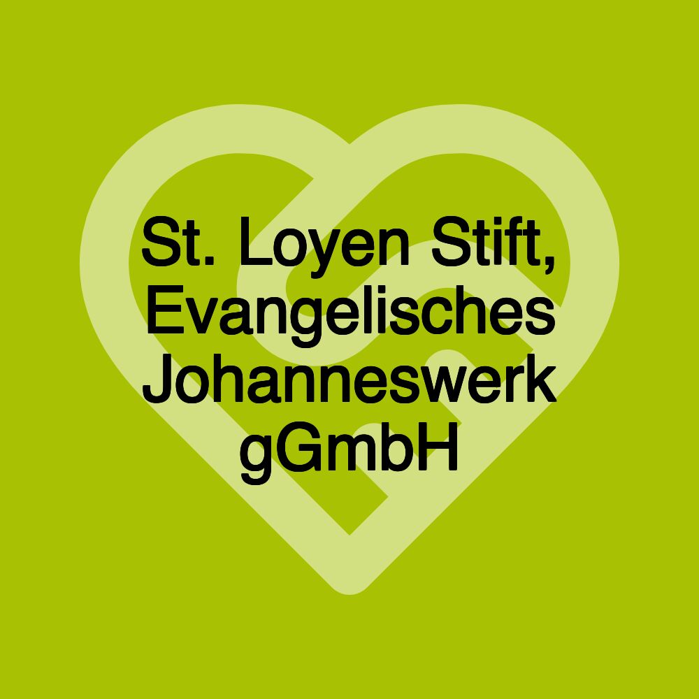 St. Loyen Stift, Evangelisches Johanneswerk gGmbH