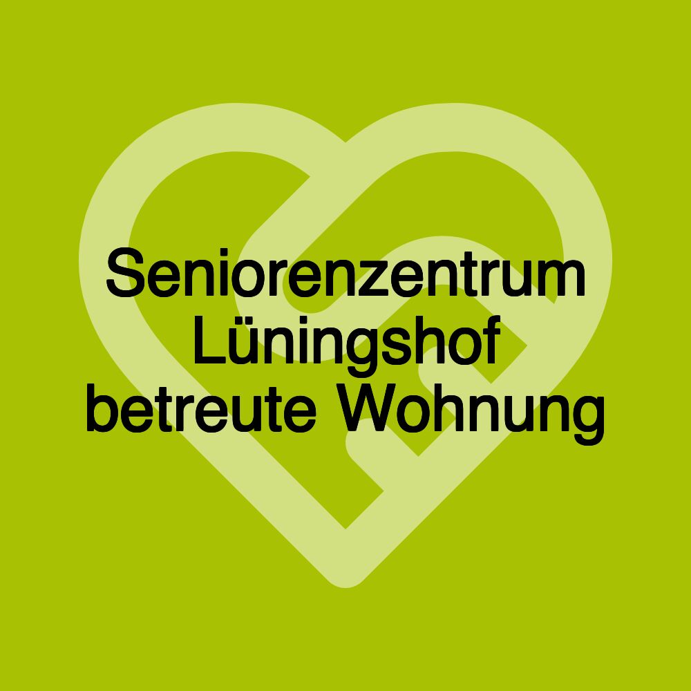 Seniorenzentrum Lüningshof betreute Wohnung