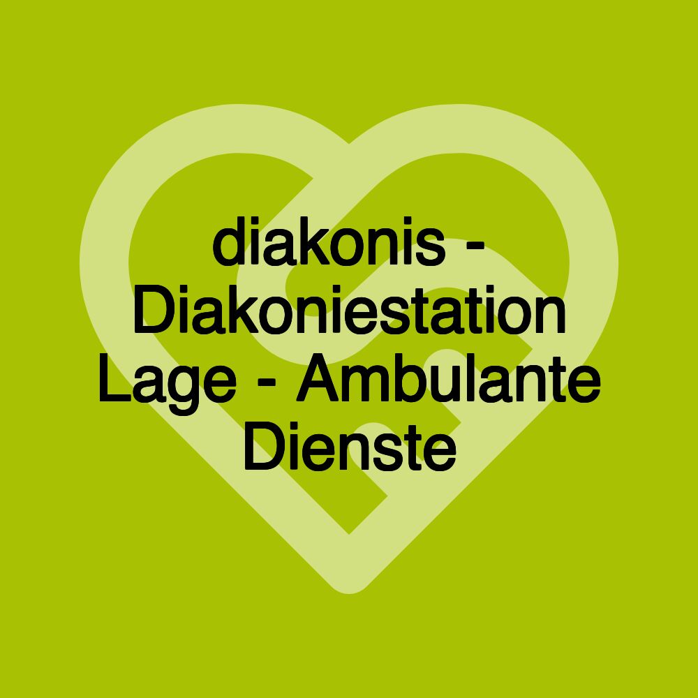 diakonis - Diakoniestation Lage - Ambulante Dienste