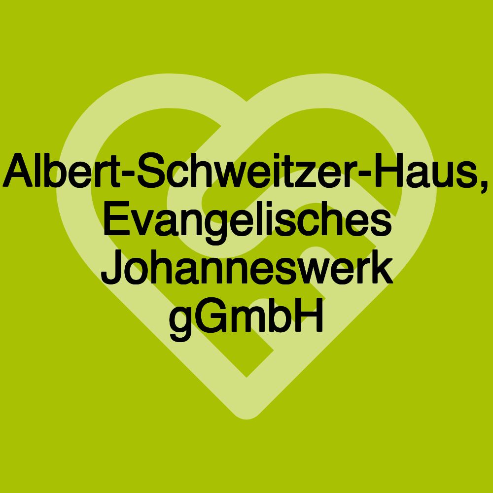 Albert-Schweitzer-Haus, Evangelisches Johanneswerk gGmbH