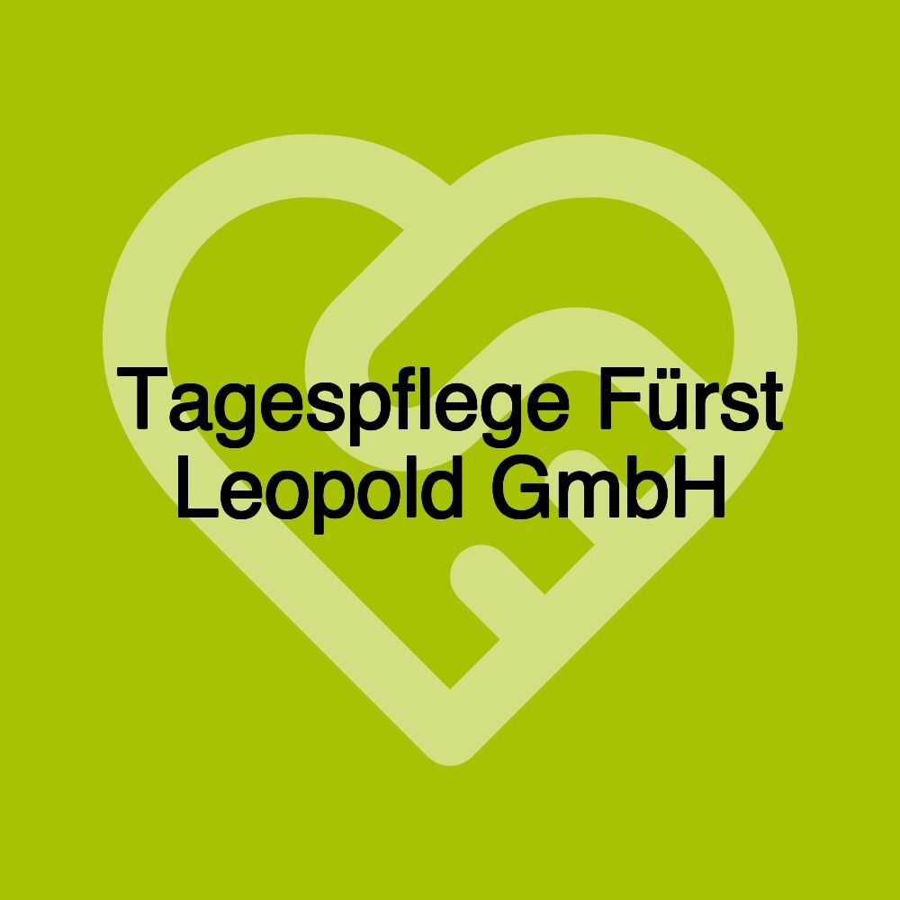 Tagespflege Fürst Leopold GmbH