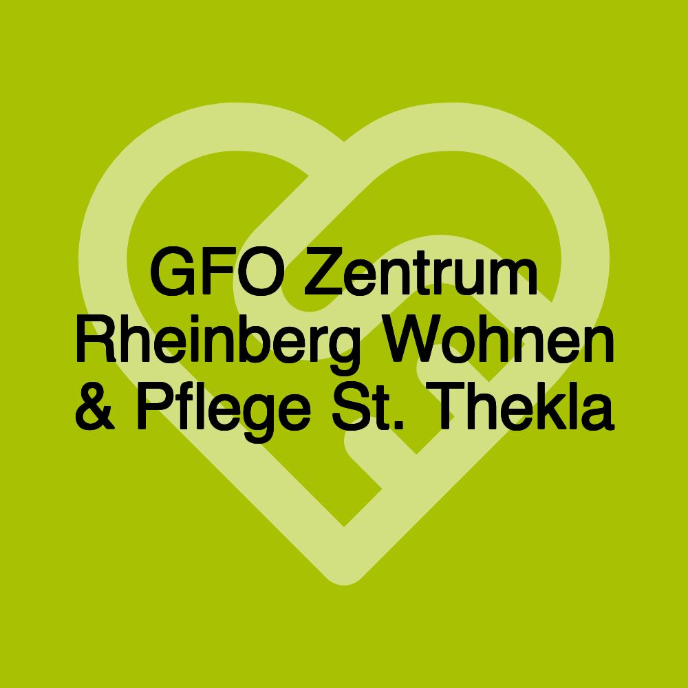 GFO Zentrum Rheinberg Wohnen & Pflege St. Thekla