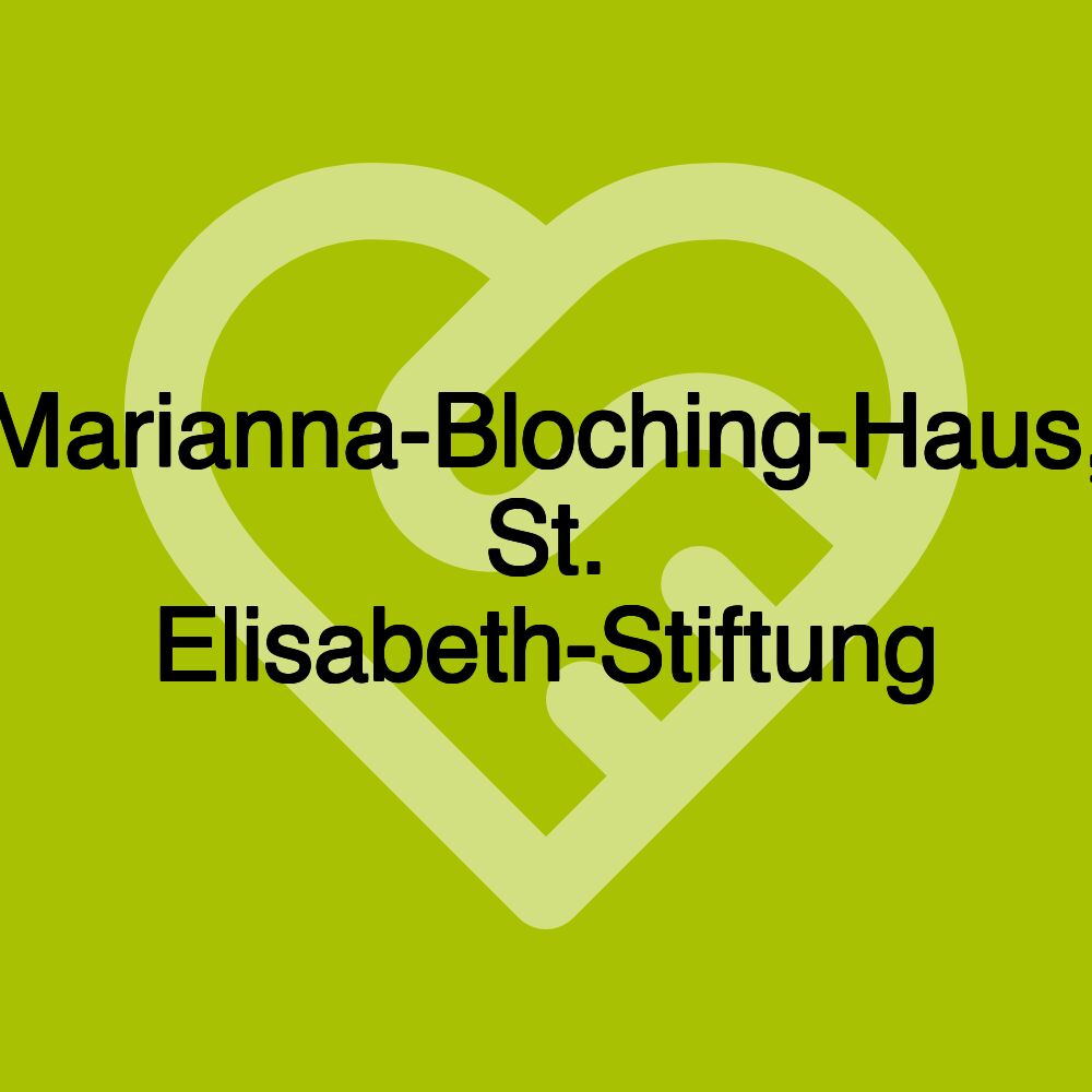 Marianna-Bloching-Haus, St. Elisabeth-Stiftung